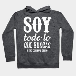 Soy todo lo que buscas, Pero con mal genio Hoodie